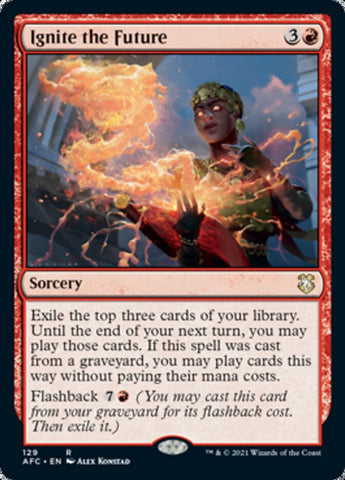 Ignite the Future [Dungeons & Dragons: Adventures in the Forgotten Realms Commander] - The Mythic Store | 24h Order Processing