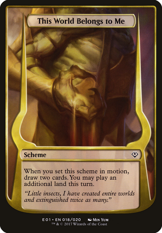This World Belongs to Me (Schemes) [Archenemy: Nicol Bolas Schemes] - The Mythic Store | 24h Order Processing
