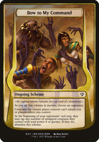 Bow to My Command (Schemes) [Archenemy: Nicol Bolas Schemes] - The Mythic Store | 24h Order Processing