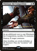 Eliminate the Competition [Kaladesh Prerelease Promos] - The Mythic Store | 24h Order Processing