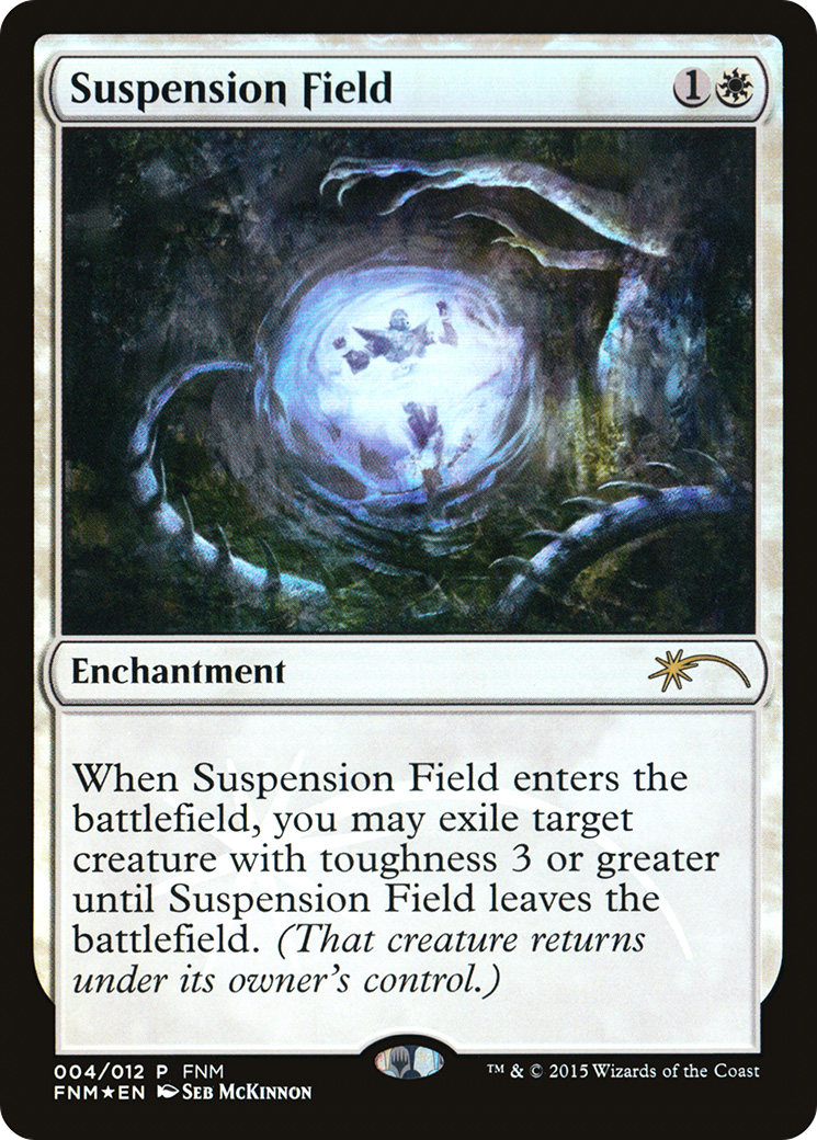 Suspension Field [Friday Night Magic 2015] - The Mythic Store | 24h Order Processing