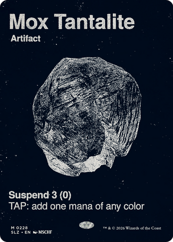 Mox Tantalite (0228) [Secret Lair x MSCHF: The Zeta Set]