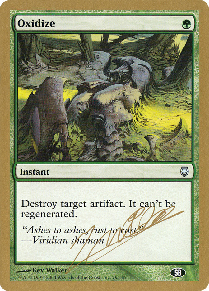 Oxidize (Julien Nuijten) (SB) [World Championship Decks 2004] - The Mythic Store | 24h Order Processing
