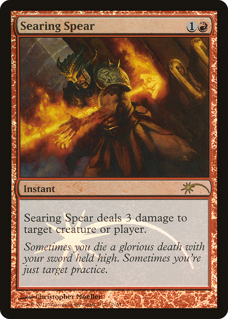 Searing Spear [Friday Night Magic 2013] - The Mythic Store | 24h Order Processing