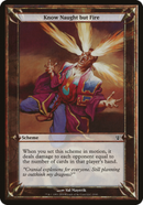 Know Naught but Fire (Schemes) [Archenemy Schemes] - The Mythic Store | 24h Order Processing