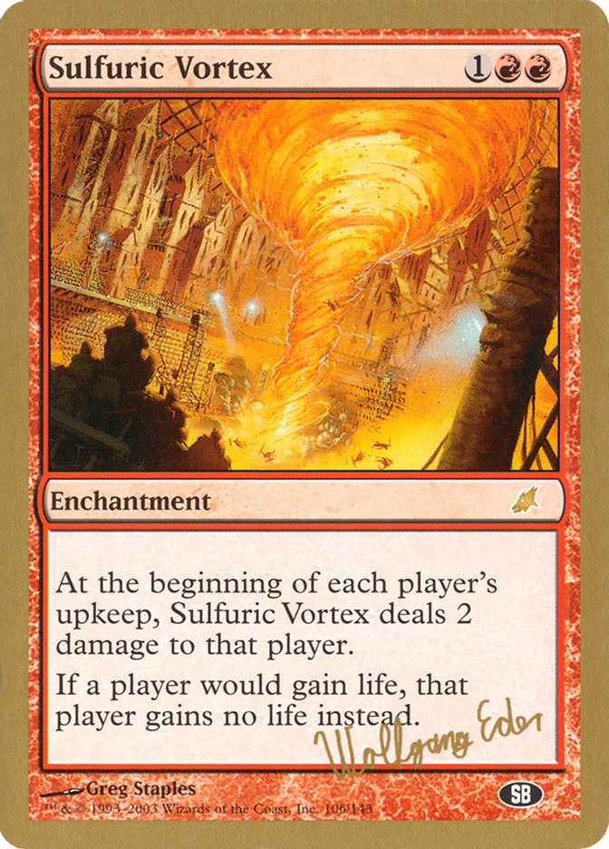 Sulfuric Vortex (Wolfgang Eder) (SB) [World Championship Decks 2003] - The Mythic Store | 24h Order Processing