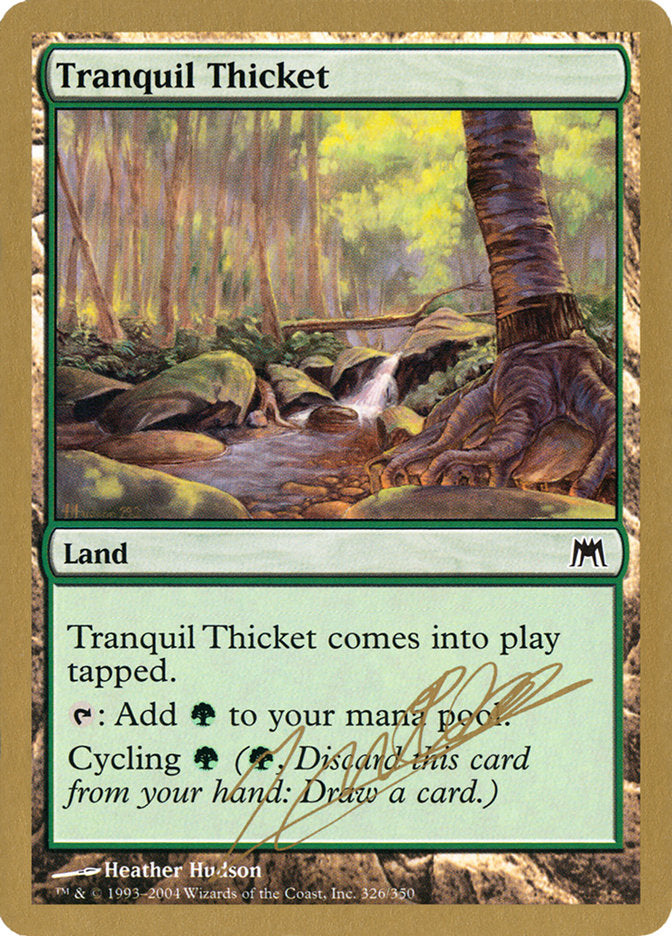 Tranquil Thicket (Julien Nuijten) [World Championship Decks 2004] - The Mythic Store | 24h Order Processing