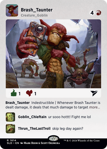 Brash Taunter [Secret Lair Drop Series] - The Mythic Store | 24h Order Processing