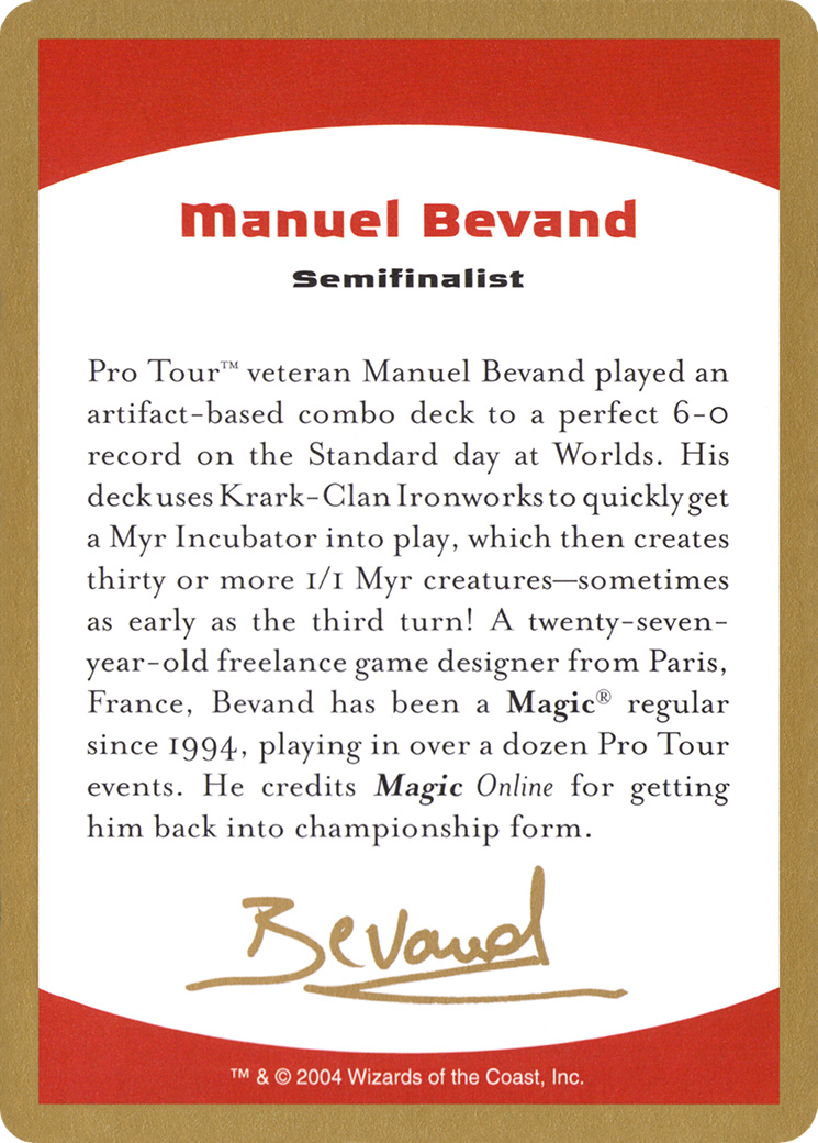 Manuel Bevand Bio [World Championship Decks 2004] - The Mythic Store | 24h Order Processing