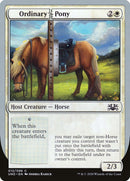 Ordinary Pony [Unsanctioned] - The Mythic Store | 24h Order Processing