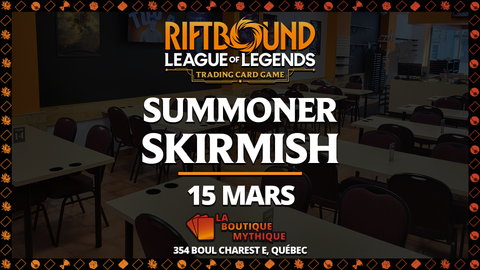 Summoner Skirmish | Riftbound | Constructed | | 2026-03-15 | 11:00:00 - The Mythic Store | 24h Order Processing