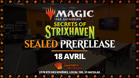 Secrets of Strixhaven Prerelease 2HG | Québec | Magic: The Gathering | Sealed Deck | Two-Headed Giants | 2026-04-18 | 12:00:00 - The Mythic Store | 24h Order Processing