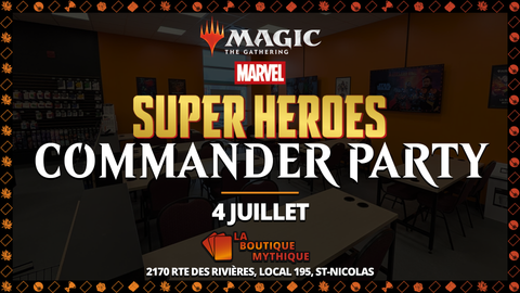 Lévis | Marvel Super Heroes Commander Party | Magic: The Gathering | Commander | | 2026-07-04 | 12:00:00 - The Mythic Store | 24h Order Processing
