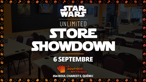 Québec | Ashes of the Empire Store Showdown | Star Wars: Unlimited | Premier | | 2026-09-06 | 10:00:00 - The Mythic Store | 24h Order Processing