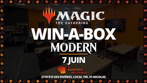 Lévis | Win a Box! | Magic: The Gathering | Modern | | 2026-06-07 | 10:00:00 - The Mythic Store | 24h Order Processing
