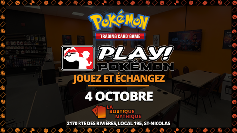 Lévis | Journée Jouez & Échangez | Pokémon | Open Play | | 2026-10-04 | 12:00:00 - The Mythic Store | 24h Order Processing