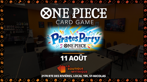 Lévis | Pirates Party Vol. 2! Limited Deck Battle | One Piece | Standard | | 2026-08-11 | 12:00:00 - The Mythic Store | 24h Order Processing