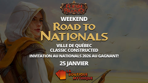 Road to Nationals | Flesh and Blood | Classic Constructed | | 2026-01-25 | 10:00:00 - The Mythic Store | 24h Order Processing