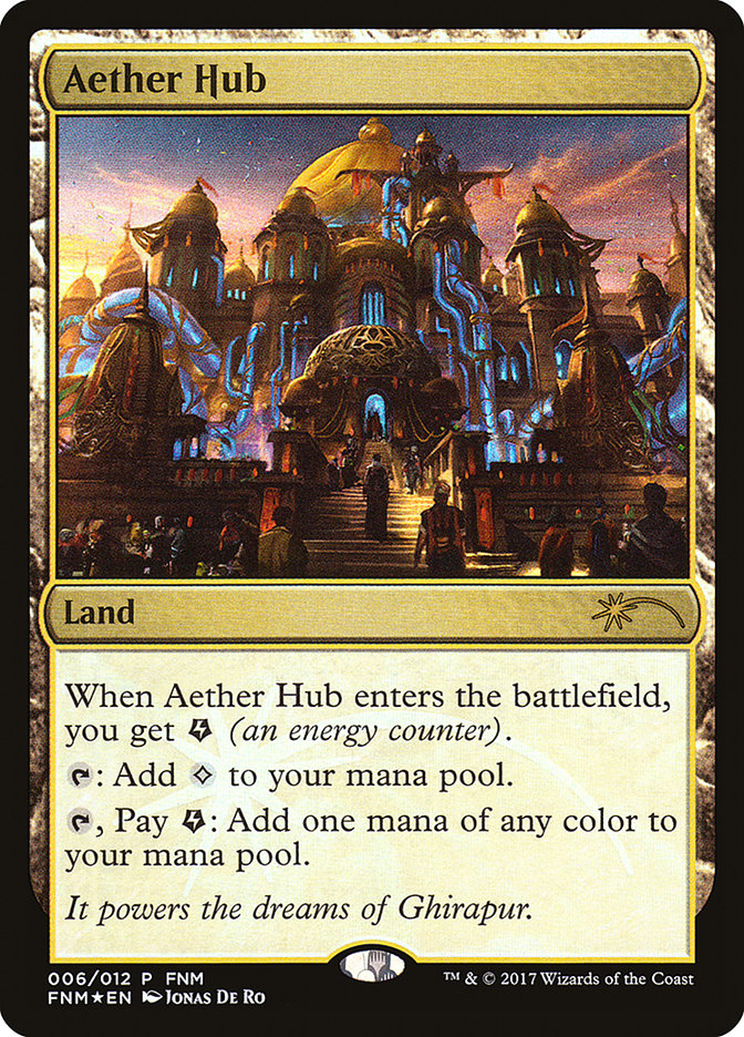 Aether Hub [Friday Night Magic 2017] - The Mythic Store | 24h Order Processing